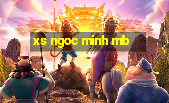 xs ngoc minh mb