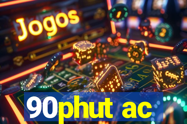 90phut ac