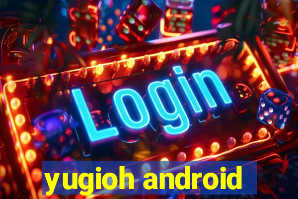 yugioh android