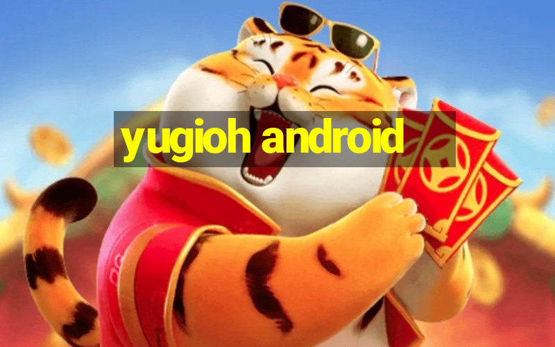 yugioh android