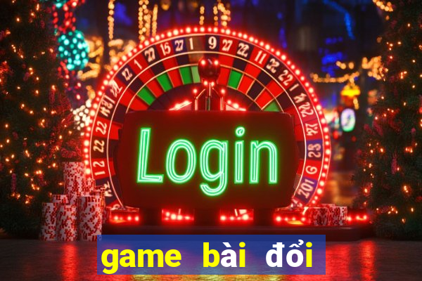 game bài đổi thưởng uy tín 10nhacai.co