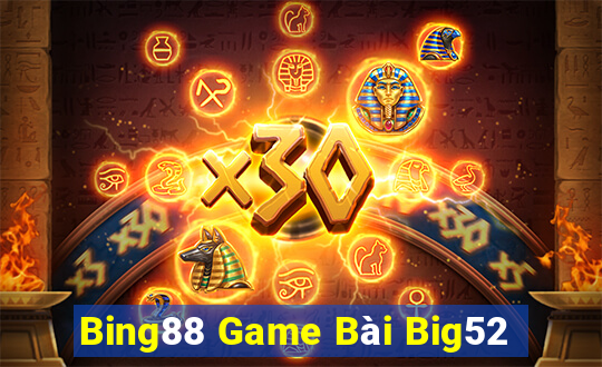 Bing88 Game Bài Big52