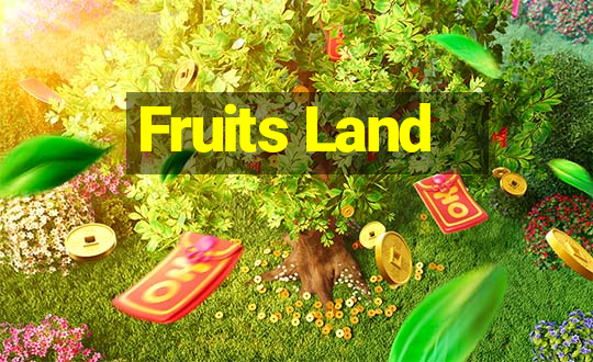 Fruits Land