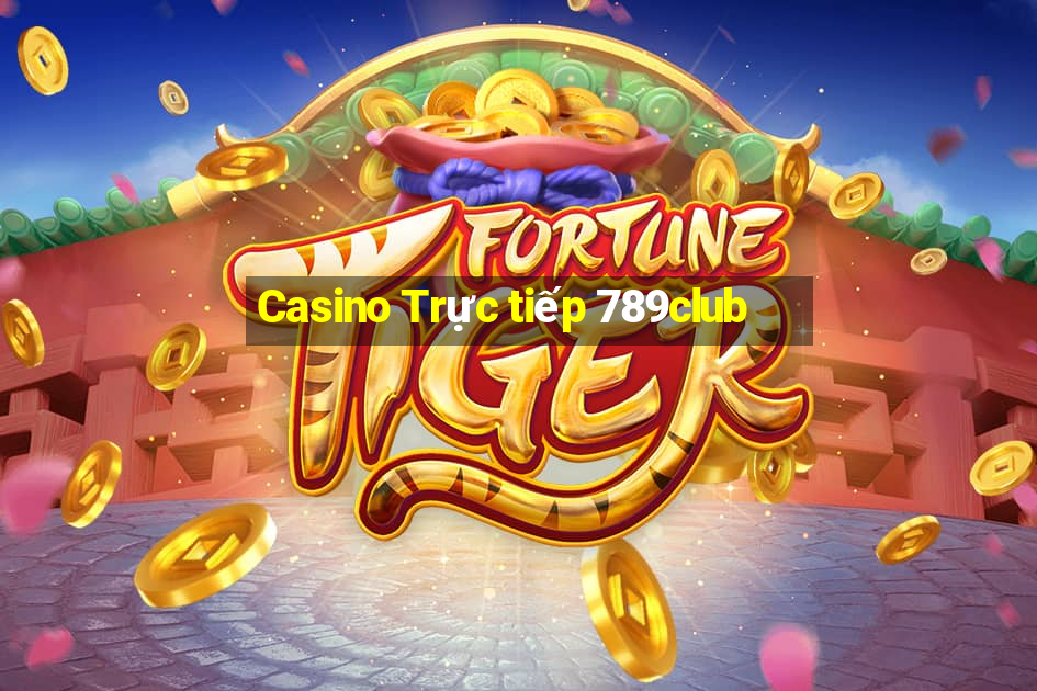 Casino Trực tiếp 789club