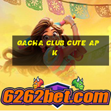 gacha club cute apk