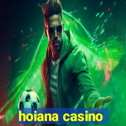 hoiana casino