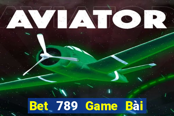 Bet 789 Game Bài Ông Trùm Poker