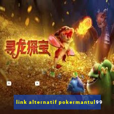 link alternatif pokermantul99