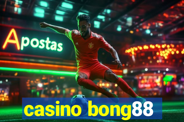 casino bong88