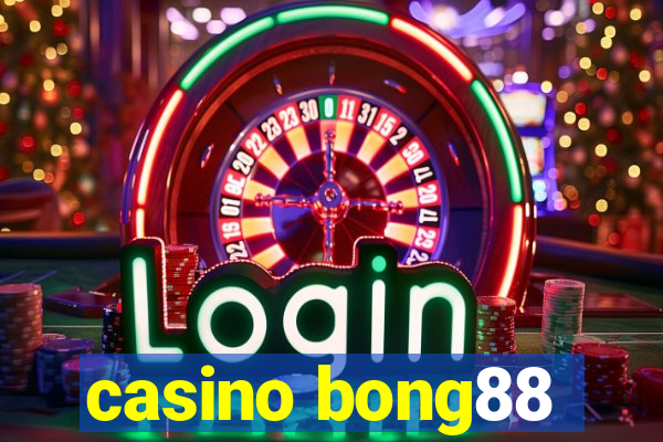 casino bong88