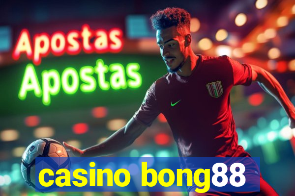 casino bong88