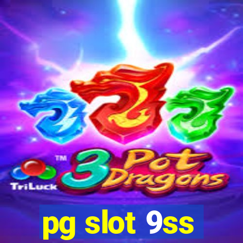 pg slot 9ss