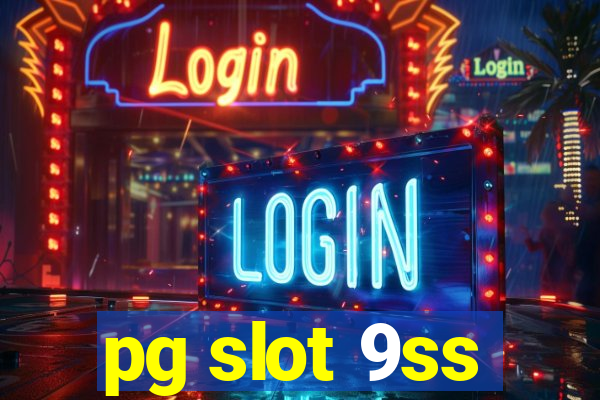 pg slot 9ss