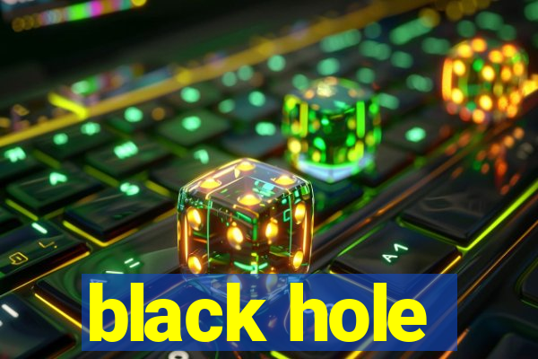 black hole