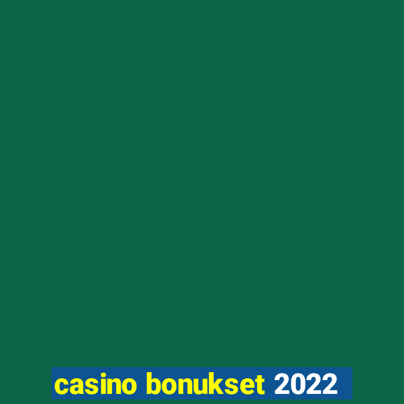 casino bonukset 2022