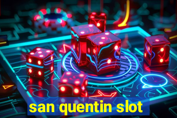 san quentin slot