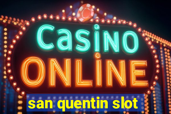 san quentin slot