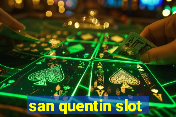 san quentin slot