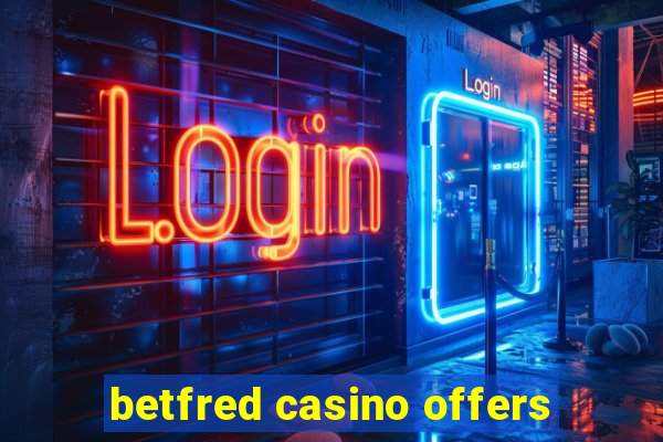 betfred casino offers