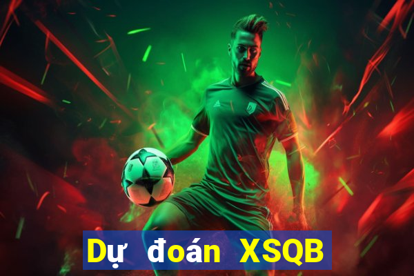 Dự đoán XSQB ngày 23