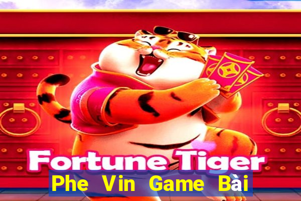 Phe Vin Game Bài Có Code