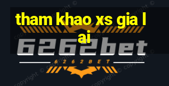 tham khao xs gia lai