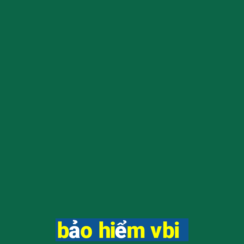 bảo hiểm vbi