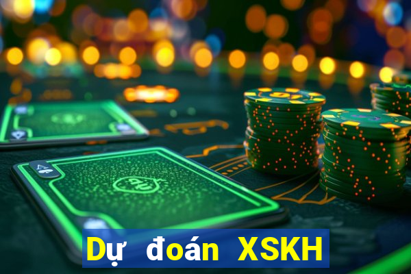 Dự đoán XSKH ngày 19