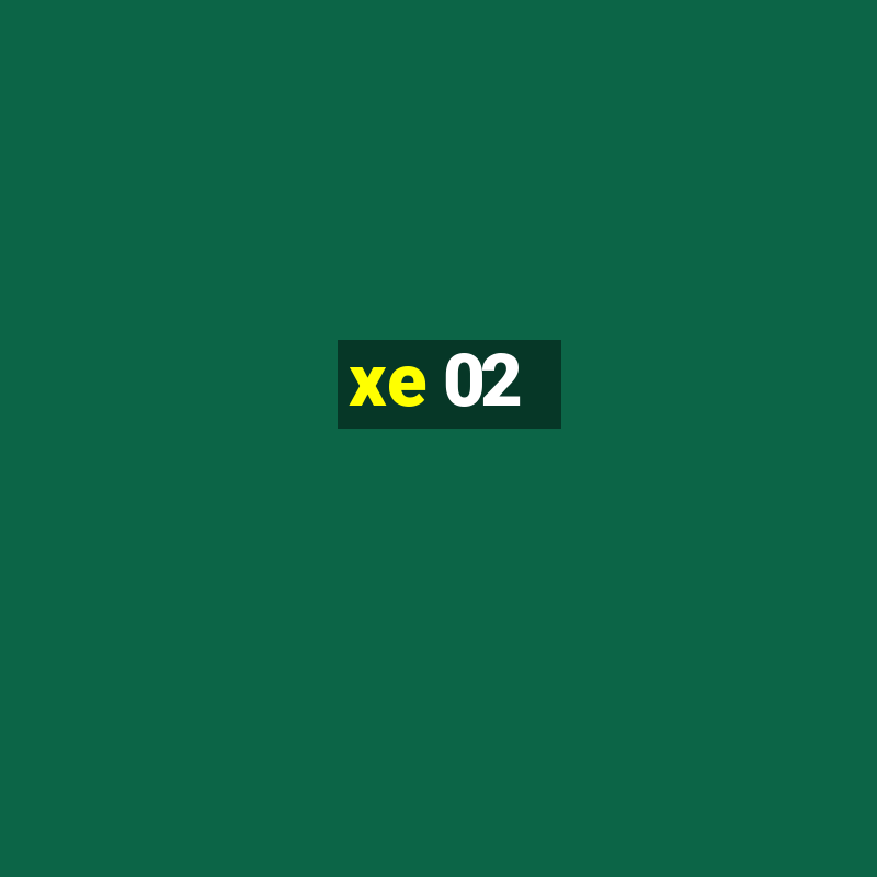 xe 02