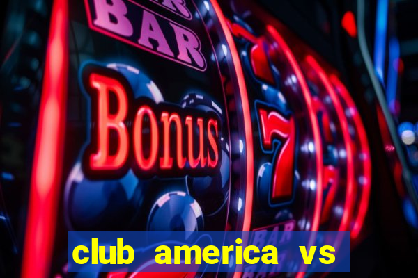 club america vs atlas live