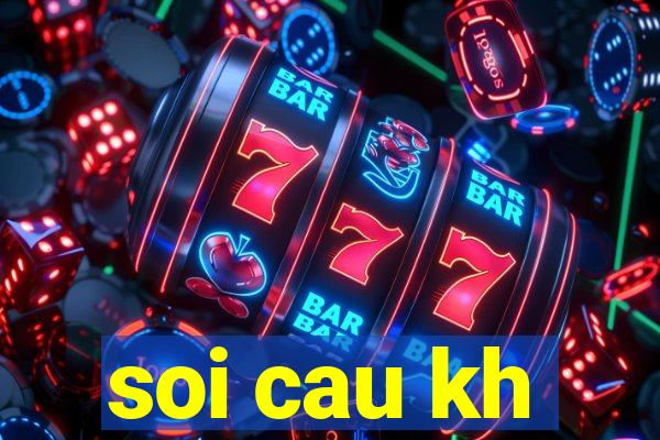 soi cau kh