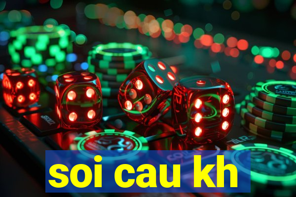 soi cau kh