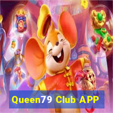 Queen79 Club APP