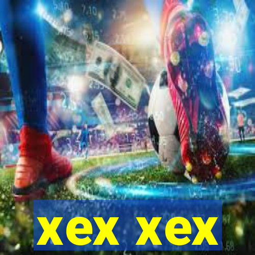 xex xex