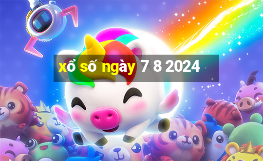 xổ số ngày 7 8 2024