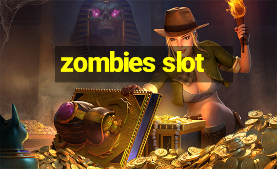 zombies slot