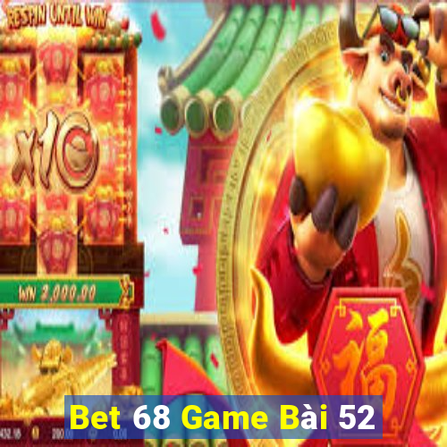 Bet 68 Game Bài 52