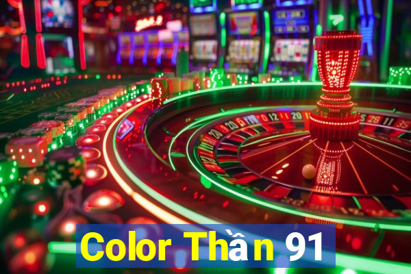 Color Thần 91