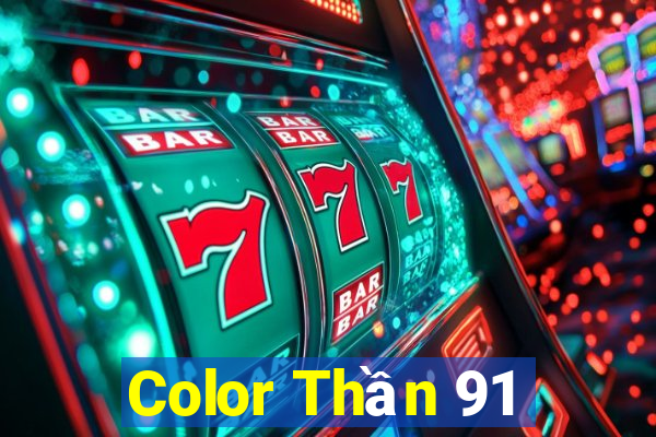 Color Thần 91