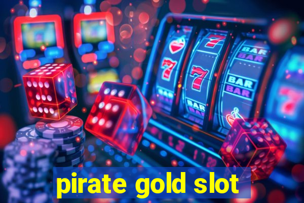 pirate gold slot