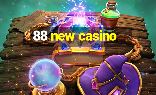 88 new casino