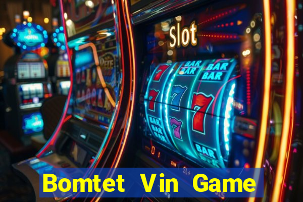 Bomtet Vin Game Bài Vàng