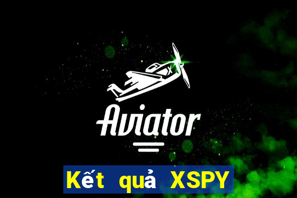 Kết quả XSPY hôm qua