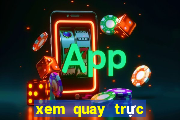 xem quay trực tiếp xổ số miền bắc hôm nay