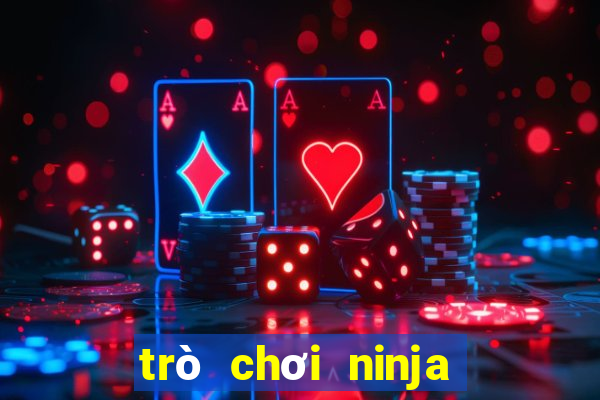 trò chơi ninja đánh nhau