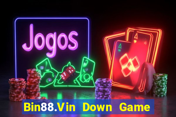 Bin88.Vin Down Game Bài Vui