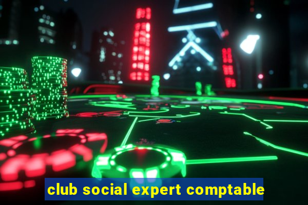 club social expert comptable