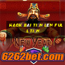 hack bài tiến lên full tiền