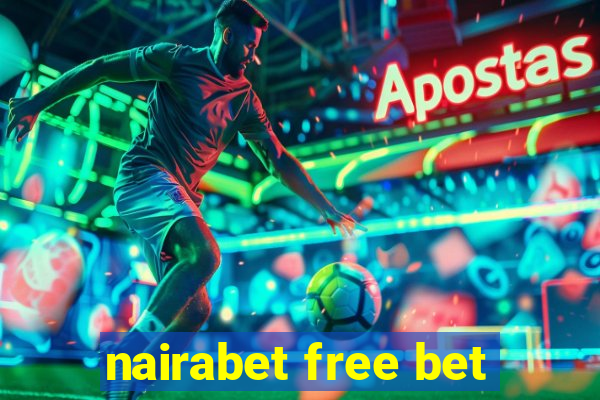 nairabet free bet