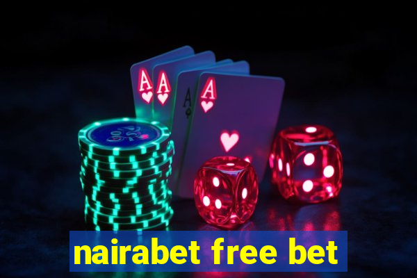 nairabet free bet